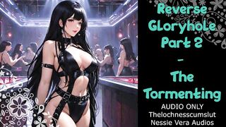 Reverse Gloryhole - Part 2 - The Tormenting | Audio Roleplay Preview
